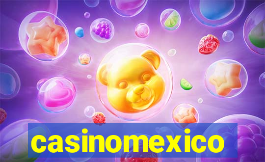 casinomexico