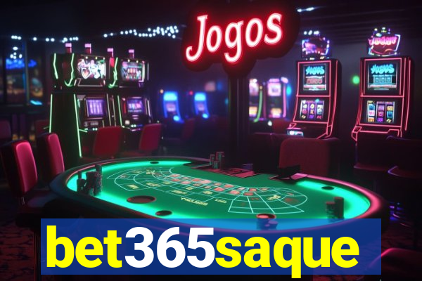 bet365saque