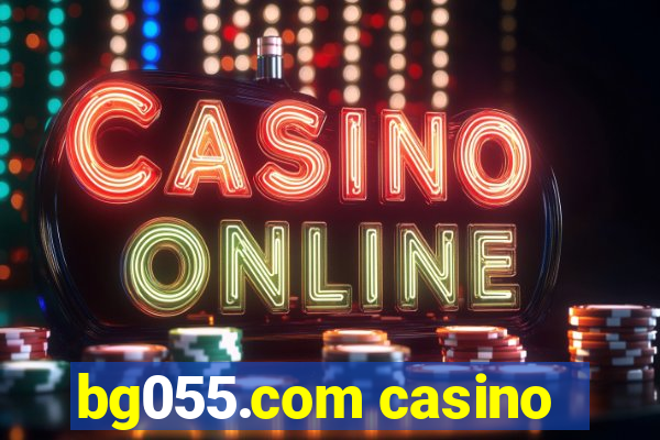 bg055.com casino