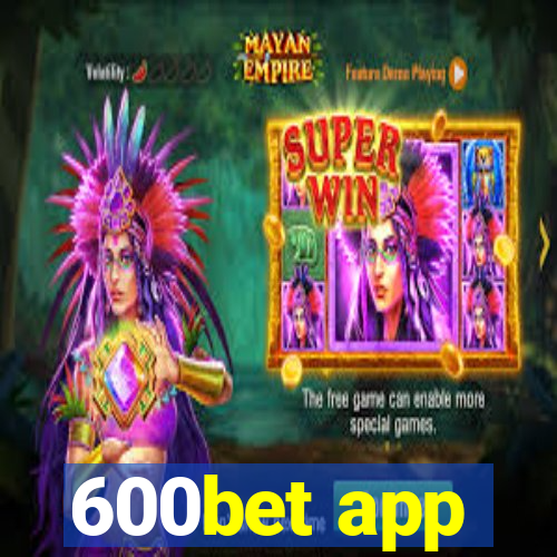 600bet app