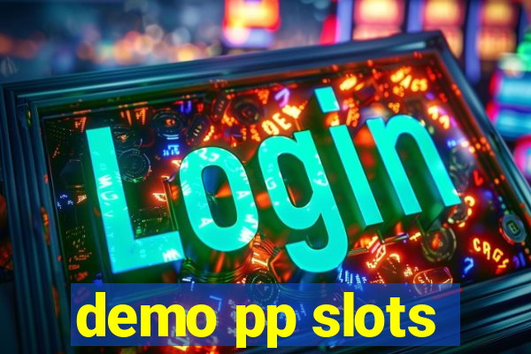 demo pp slots