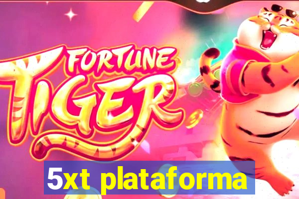 5xt plataforma