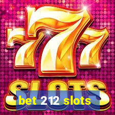bet 212 slots