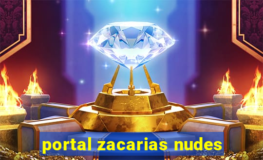 portal zacarias nudes