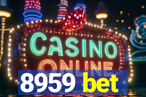 8959 bet