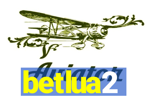 betlua2