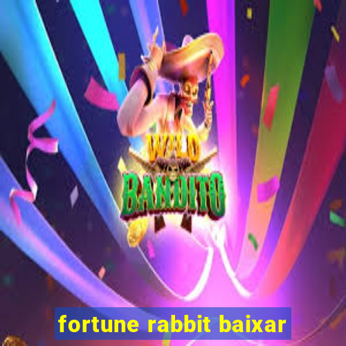 fortune rabbit baixar
