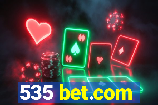535 bet.com