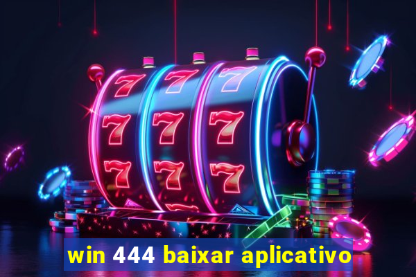 win 444 baixar aplicativo
