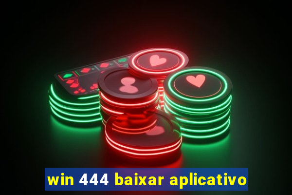 win 444 baixar aplicativo