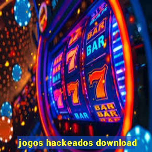 jogos hackeados download