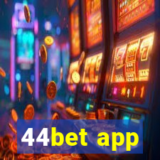 44bet app
