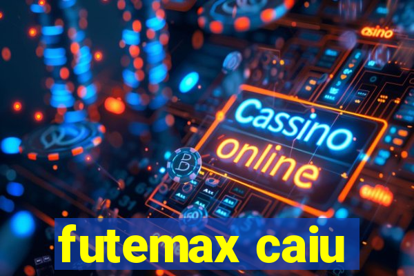 futemax caiu