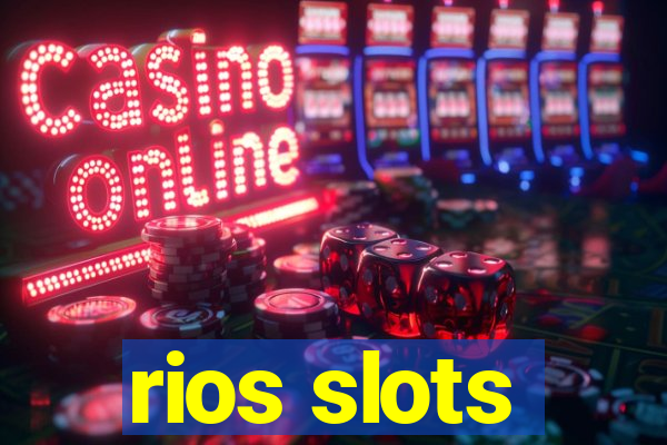 rios slots