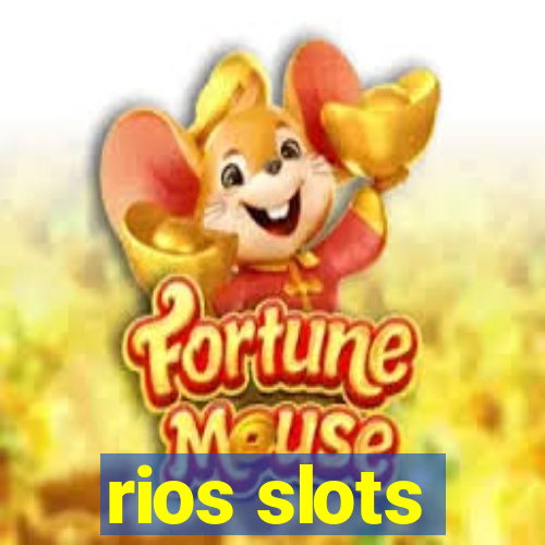 rios slots