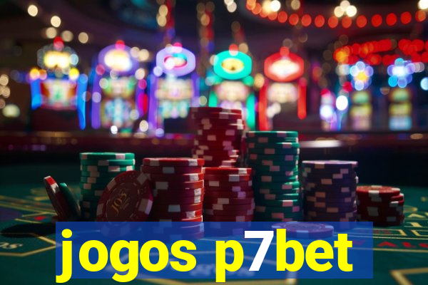 jogos p7bet