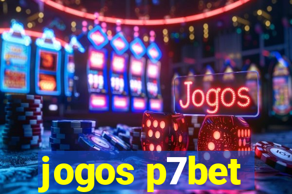 jogos p7bet