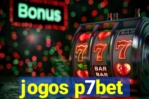jogos p7bet