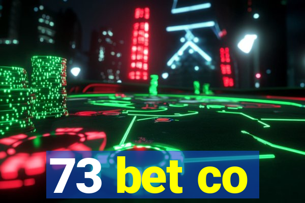 73 bet co