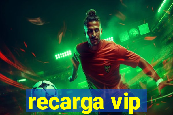 recarga vip
