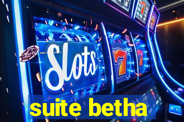suite betha