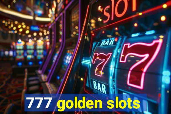777 golden slots