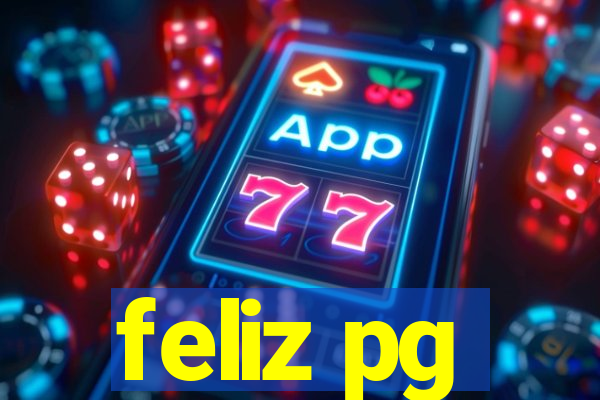 feliz pg