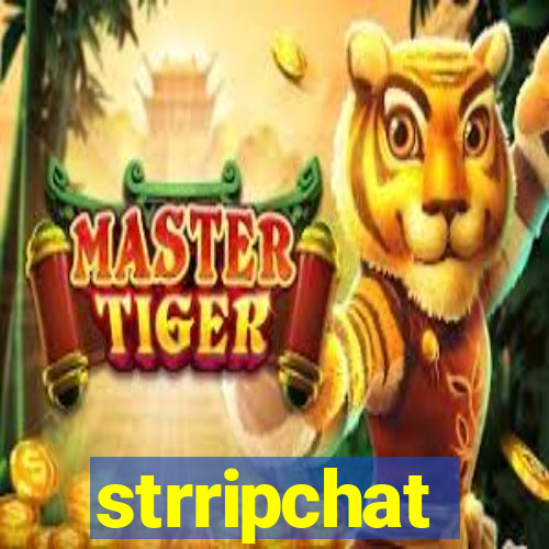strripchat