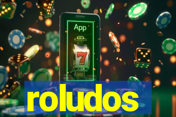 roludos