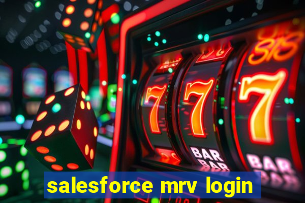 salesforce mrv login