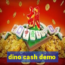 dino cash demo