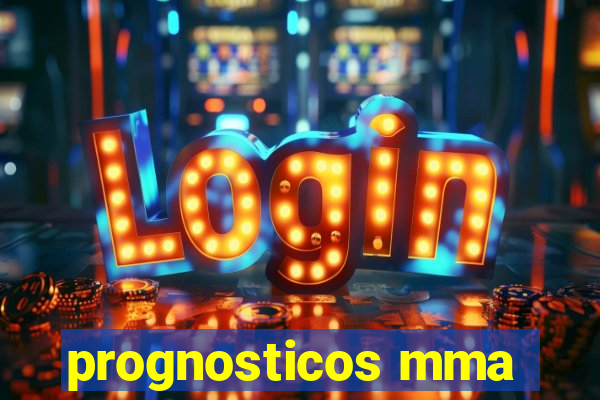 prognosticos mma