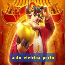 auto eletrica perto de mim