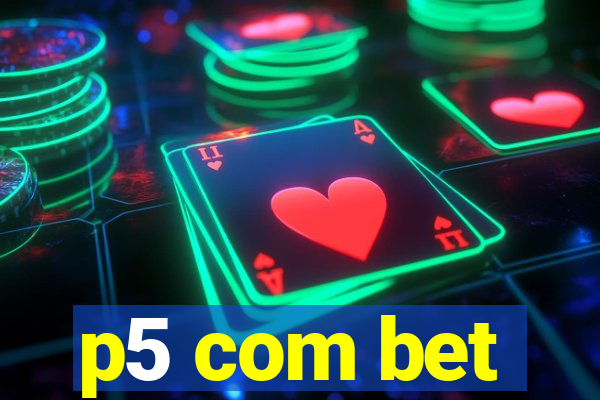 p5 com bet