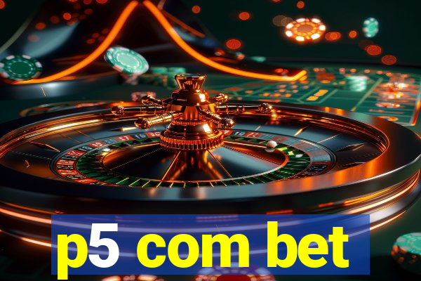 p5 com bet