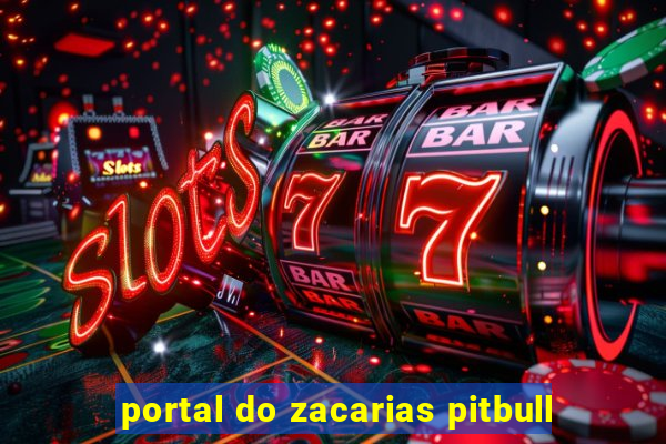 portal do zacarias pitbull