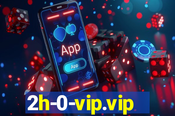 2h-0-vip.vip