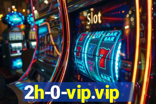 2h-0-vip.vip