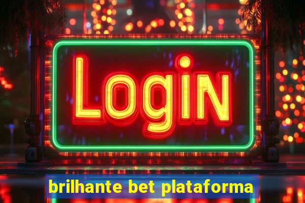 brilhante bet plataforma