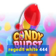 regedit white 444
