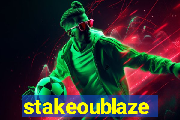 stakeoublaze