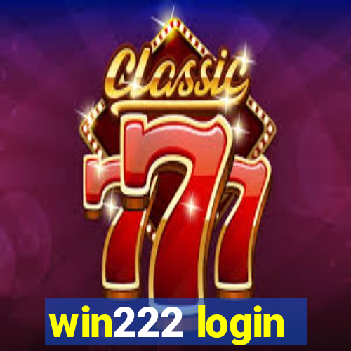win222 login