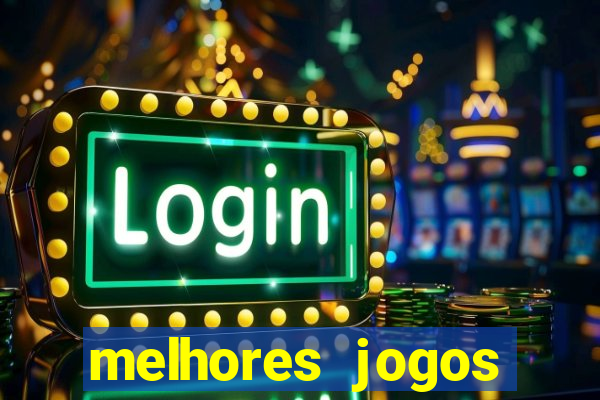 melhores jogos gratis para celular