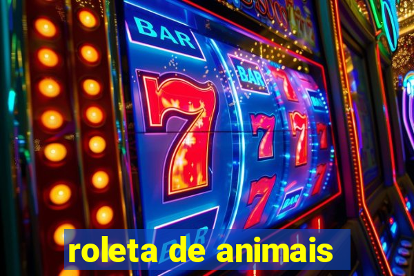 roleta de animais