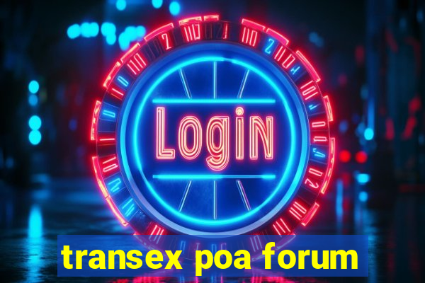 transex poa forum