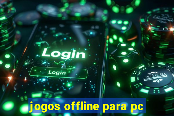 jogos offline para pc