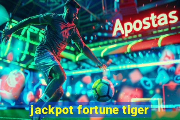 jackpot fortune tiger