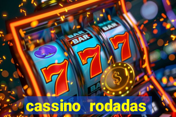 cassino rodadas gratis sem deposito