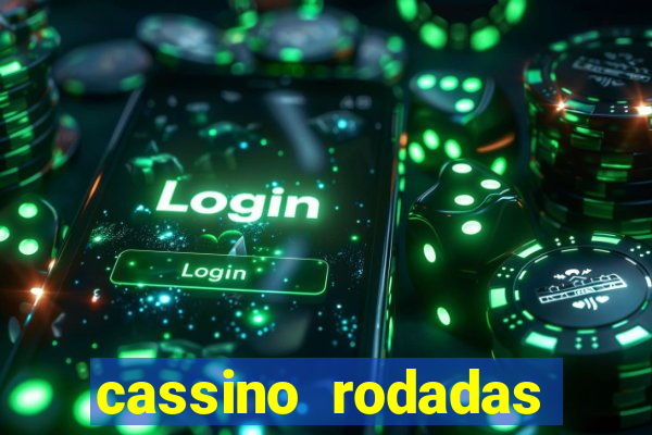 cassino rodadas gratis sem deposito