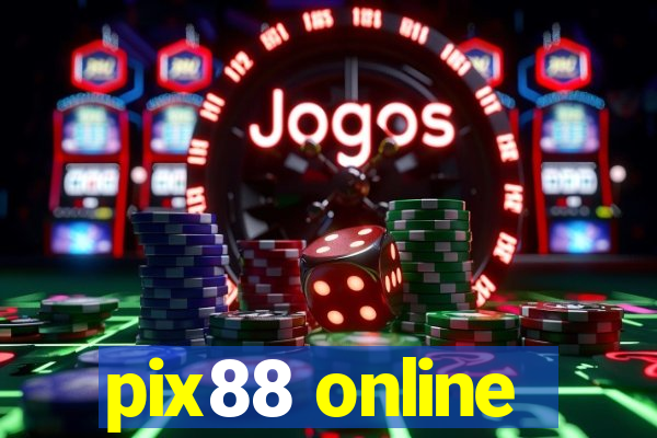 pix88 online